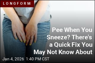 Pee When You Sneeze? There's a Quick Fix You May Not Know About