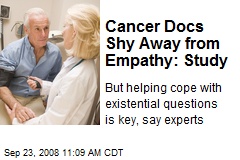 Cancer Docs Shy Away from Empathy: Study