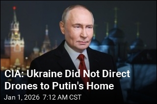 CIA: Ukraine Did Not Go After Putin's Home