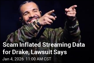 Scam Inflated Streaming Data for Drake, Lawsuit Says