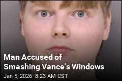Man Accused of Smashing Vance's Windows