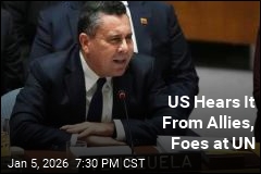 US Hears It From Allies, Foes at UN