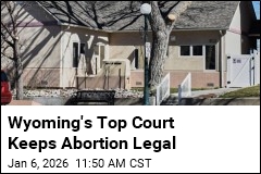 Wyoming's Top Court Keeps Abortion Legal