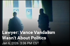 Lawyer: Vance Vandalism Wasn't About Politics