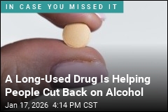 A Long-Used Drug Is Helping People Cut Back on Alcohol