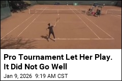 Pro Tournament Let Her Play. It Did Not Go Well