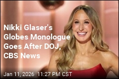 Nikki Glaser's Monologue Targets at Globes Include DOJ, CBS News