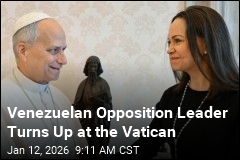 Venezuelan Opposition Leader Turns Up at the Vatican
