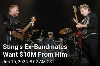 Sting's Ex-Bandmates Say He Owes Them $10M