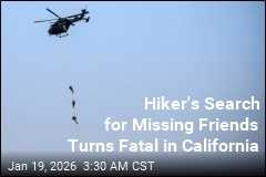 Hiker Dies Searching for Lost Friends in California Mountains