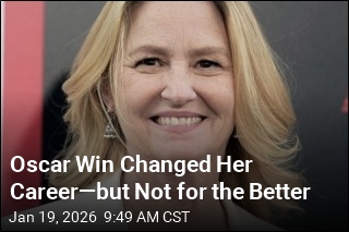 Oscar Win Changed Her Career&mdash;but Not for the Better