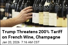 Trump Threatens to Make French Wine More Expensive