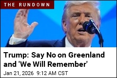 Trump Says He Won't Try to Take Greenland by Force