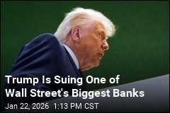 Trump Is Suing One of Wall Street's Biggest Banks