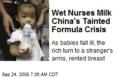 Wet Nurses Milk China's Tainted Formula Crisis