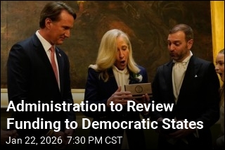 Administration to Review Funding to Democratic States
