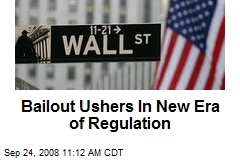 Bailout Ushers In New Era of Regulation