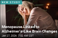 Menopause Linked to Alzheimer's-Like Brain Changes