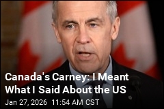 Canada's Carney: I Meant What I Said About the US