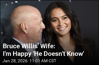 Wife on Bruce Willis' Dementia: I'm Happy 'He Doesn't Know'