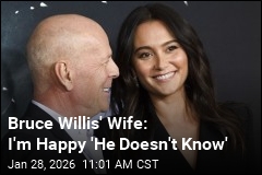 Wife on Bruce Willis' Dementia: I'm Happy 'He Doesn't Know'