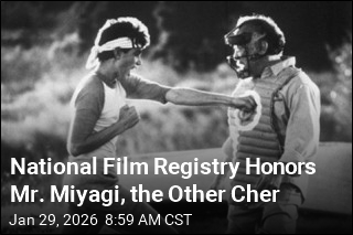 National Film Registry Honors Mr. Miyagi, the Other Cher