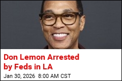 Don Lemon Arrested by Feds in LA