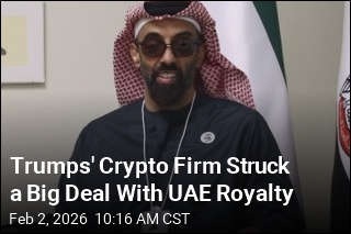 Trumps' Crypto Firm Struck a Big Deal With UAE Royalty