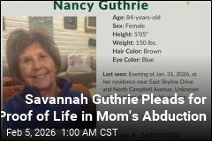 Savannah Guthrie Pleads for Proof of Life in Mom's Abduction