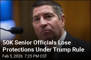 Trump Rule Would Make Firing 50K Senior Officials Easier