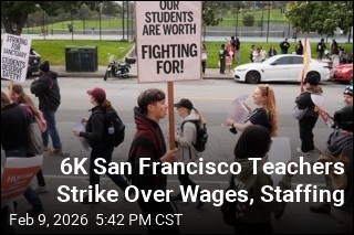6K San Francisco Teachers Strike Over Wages, Staffing