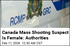 Suspect in Canada Mass Shooting Is Female: Authorities