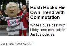 Bush Bucks His Own Trend with Commutation