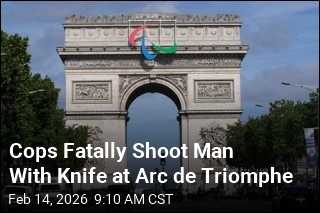 Cops Fatally Shoot Man With Knife at Arc de Triomphe