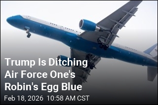 Trump Is Ditching Air Force One's Robin's Egg Blue