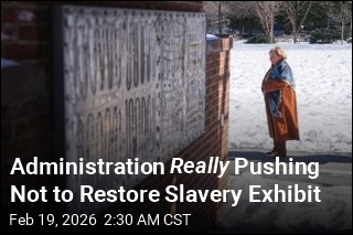 Administration Really Doesn't Want to Restore Slavery Exhibit