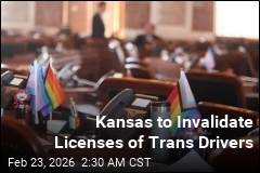 Kansas to Invalidate Licenses of Trans Drivers