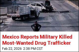 Mexico Reports Military Killed Most-Wanted Drug Trafficker