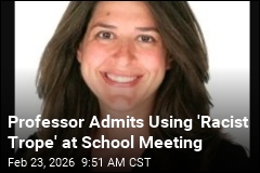 Professor Admits Using 'Racist Trope' at School Meeting