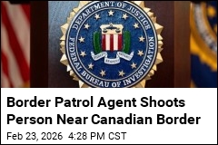 Border Patrol Agent Shoots Person Near Canadian Border