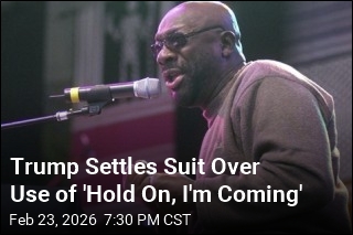 Trump Settles Suit Over Use of 'Hold On, I'm Coming'