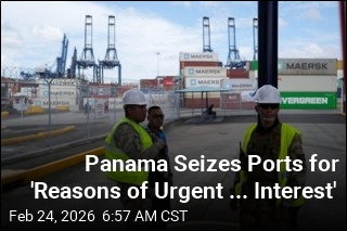 After Court Ruling, Panama Seizes 2 Key Ports From HK