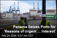 After Court Ruling, Panama Seizes 2 Key Ports From HK