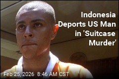 Indonesia Deports US Man in 'Suitcase Murder'