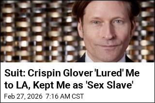 Suit: Crispin Glover 'Lured' Me to LA, Kept Me as 'Sex Slave'