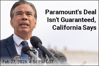 California Plans 'Vigorous' Review of Paramount Deal