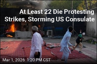 At Least 22 Die Protesting Strikes, Storming US Consulate