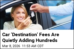 Car 'Destination' Fees Are Quietly Adding Hundreds