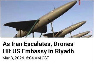 As Iran Escalates, Drones Strike US Embassy in Riyadh