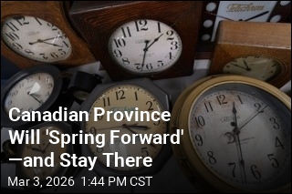 Canadian Province Will 'Spring Forward' &mdash;and Stay There